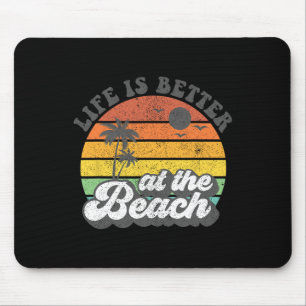Life Is Better At The Beach Retro Summer Vacation  Mouse Pad