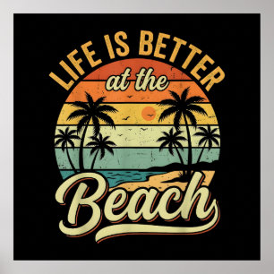 Life is Better At The Beach Retro Summer Vacation Poster