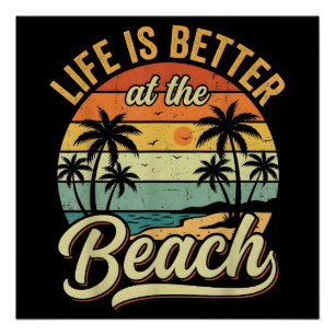 Life is Better At The Beach Retro Summer Vacation Poster