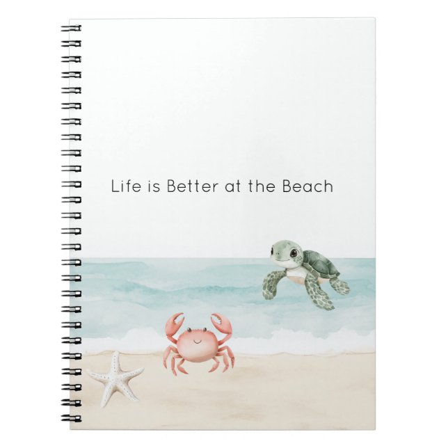 Life is Better at the Beach Starfish Sea Turtle Notebook (Front)