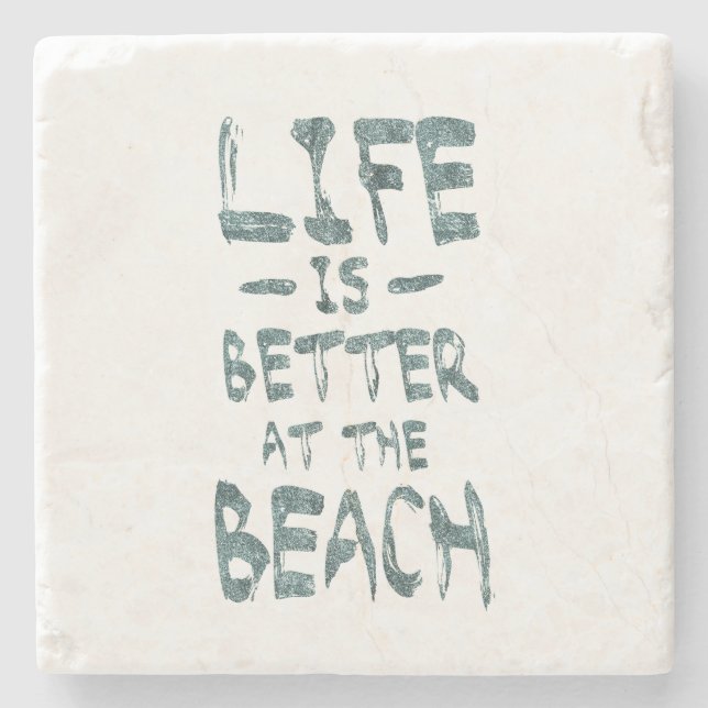 Life is Better at the Beach Stone Coaster (Front)