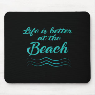Life Is Better At The Beach Summer Surfer Men Wome Mouse Pad