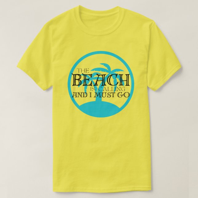 LIFE IS BETTER AT THE BEACH T-Shirt (Design Front)