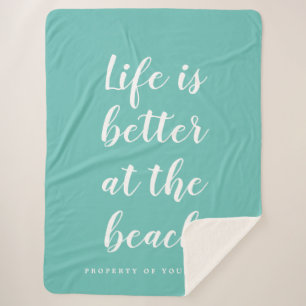 Life is better at the beach trendy teal blue sherpa blanket