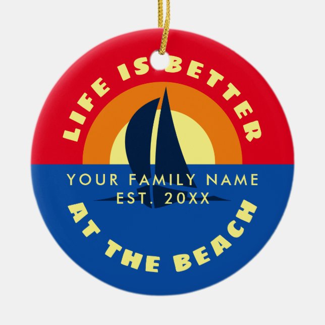 Life is better at the beach tropical Christmas Ceramic Ornament (Front)