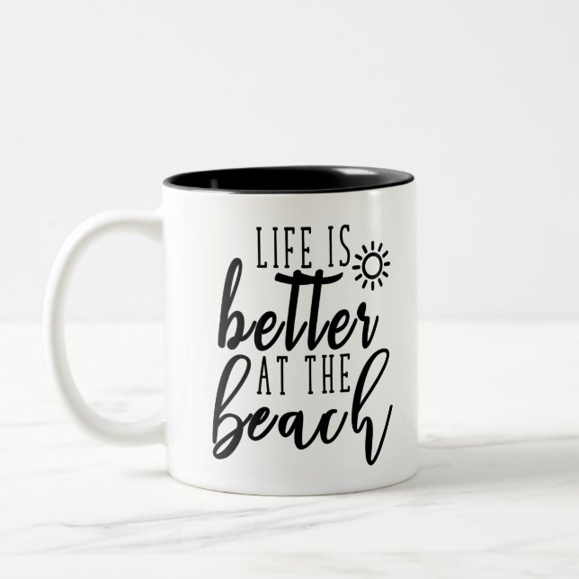 Life is better at the beach Two-Tone coffee mug (Left)