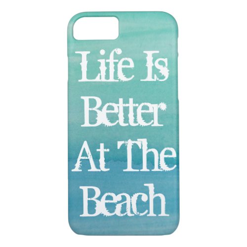 Life is better at the beach vintage iPhone 7 case