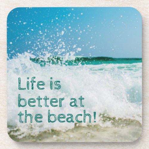 Life is Better At The Beach Wave Beverage Coaster