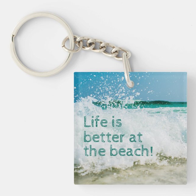 Life Is Better At The Beach Wave Crashing Keychain (Front)