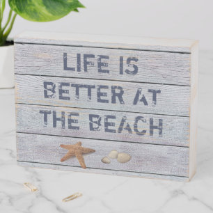 Life is Better at the Beach Wooden Box Sign