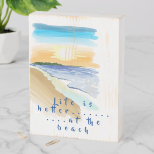 Life Is Better At The Beach Wooden Box Sign