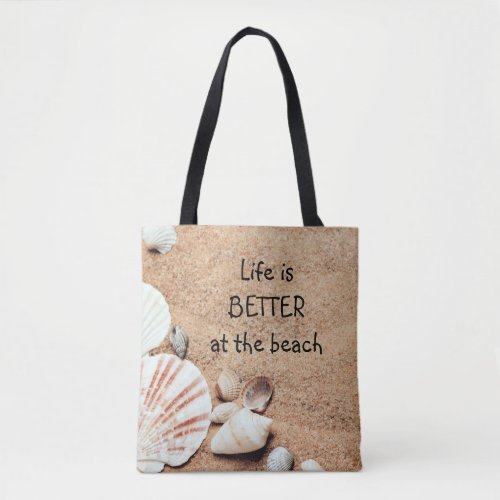 Life is Better at the BeachTote Bag