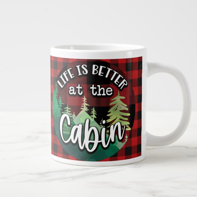 Life Is Better At The Cabin  Giant Coffee Mug (Right)
