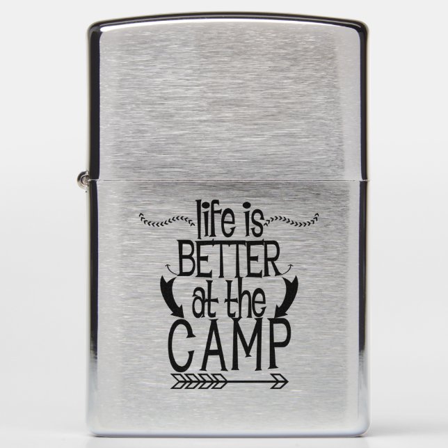 Life Is Better At The Camp Zippo Lighter (Front)