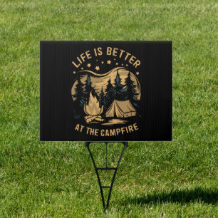 Life Is Better At The Campfire Camper Camp Camping Sign