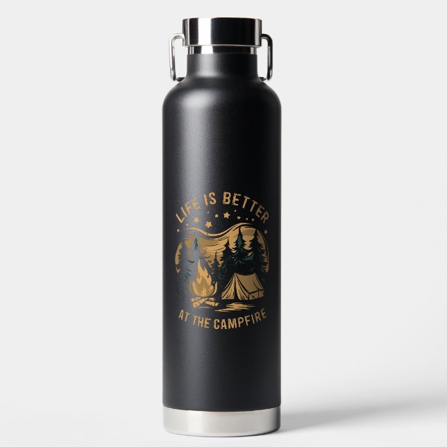 Life Is Better At The Campfire Camper Camp Camping Water Bottle (Front)
