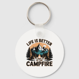 Life Is Better At The Campfire Funny Camper Camp C Keychain