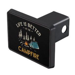 Life Is Better At The Campfire Funny Camper Hitch Cover