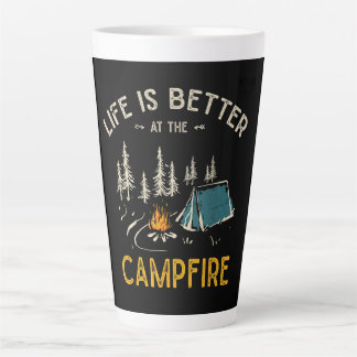 Life Is Better At The Campfire Funny Camper Latte Mug