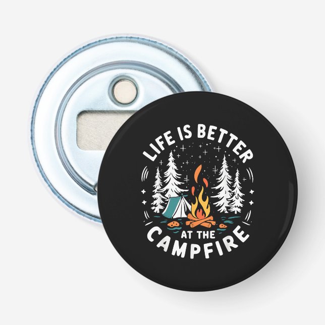 Life is Better at The Campfire Funny Camping Bottle Opener (Front)