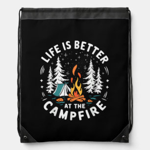 Life is Better at The Campfire Funny Camping Drawstring Bag