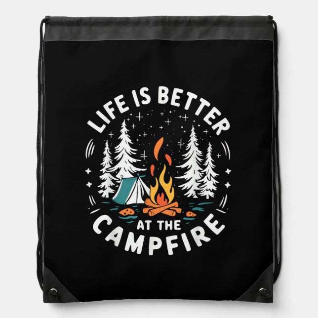 Life is Better at The Campfire Funny Camping Drawstring Bag (Front)