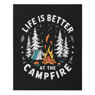 Life is Better at The Campfire Funny Camping Faux Canvas Print