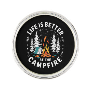 Life is Better at The Campfire Funny Camping Lapel Pin