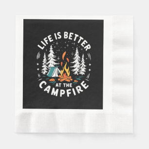 Life is Better at The Campfire Funny Camping Napkins