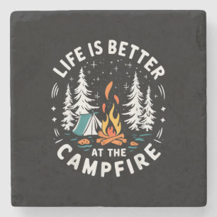 Life is Better at The Campfire Funny Camping Stone Coaster