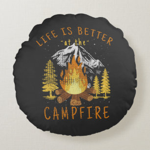 Life Is Better at the Campfire Round Pillow