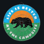 Life is better at the campsite bear dart board<br><div class="desc">Life is better at the campsite bear dart board. Funny quote for camping enthusiasts. Custom games.</div>