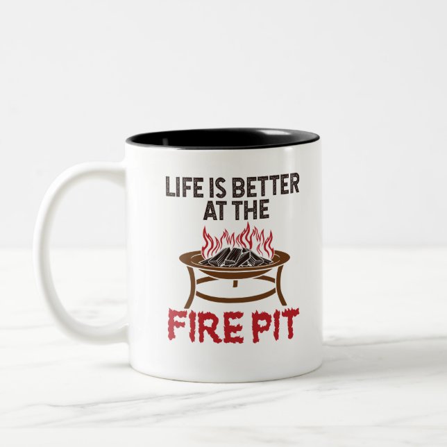 Life Is Better At The Fire Pit Two-Tone Coffee Mug (Left)