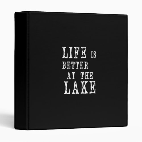 LIFE IS BETTER AT THE LAKE  BINDER PHOTO ALBUM