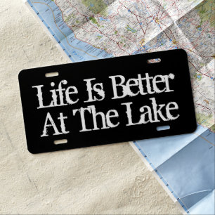 Life is better at the lake black car license plate