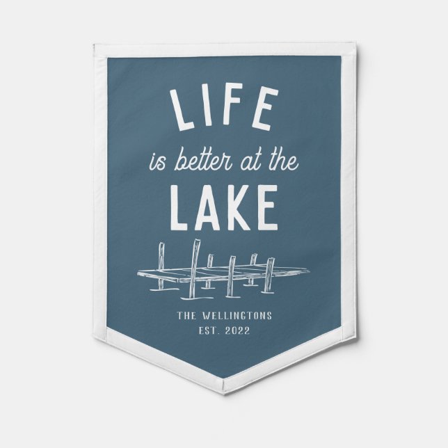 Life is better at the Lake Blue Boat Dock Pennant (Front)