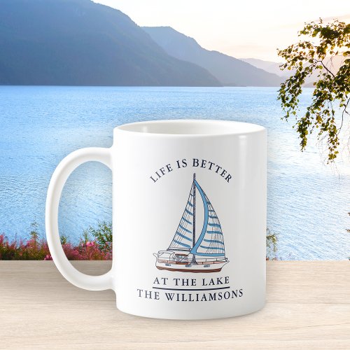 Life is Better at the Lake Blue Sailboat Family Coffee Mug