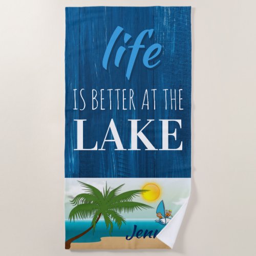 Life is Better at the Lake Blue Wood Personalized Beach Towel