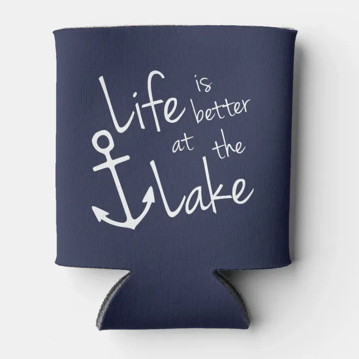 Lake gifts Can cooler Life is better at the Lake Lake Life personalized can holder Beverage holder