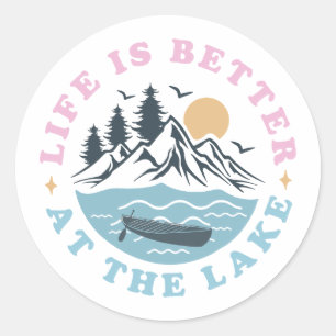 Life Is Better at The Lake Classic Round Sticker