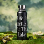 Life is better at the lake custom insulated water bottle<br><div class="desc">Life is better at the lake custom insulated Water Bottle. Cool design with vintage typography. Colors can be changed. Funny retirement gift idea for him or her. Available in black, navy, silver and white. Personalize with your own text optionally. Great for travel, sports, work and more. Suitable for hot and...</div>