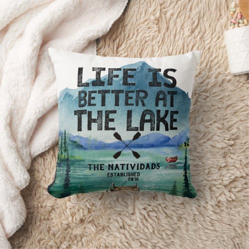 Life is Better at the Lake _ Family Name Pillow