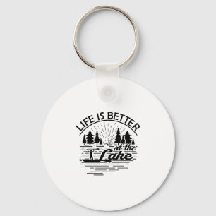 Life Is Better At The Lake Funny Boating Lover Cru Keychain