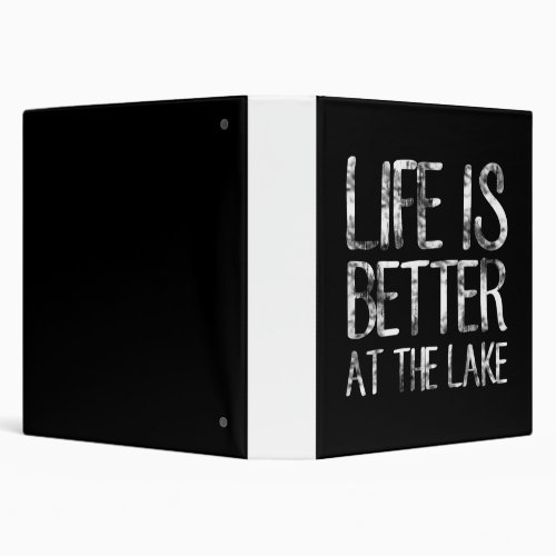 Life Is Better At The Lake Funny Camping 3 Ring Binder