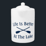 Life is better at the lake funny crossed boat oars teapot<br><div class="desc">Life is better at the lake funny crossed boat oars teapot. Cute accessory with nautical rowing paddles and humorous quote.</div>