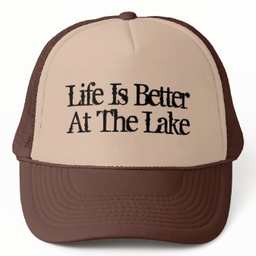 Life is better at the lake funny retirement hat