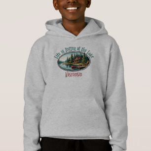 Life is Better at the Lake Hoodie