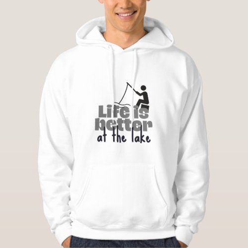 Life is better at the lake hoodie