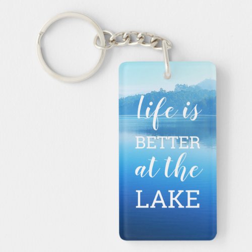 Life Is Better at the Lake Lake House Keychain