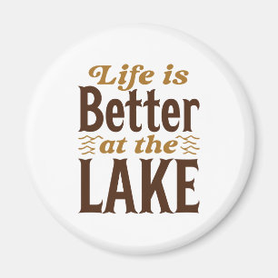 Life Is Better At The Lake Magnet